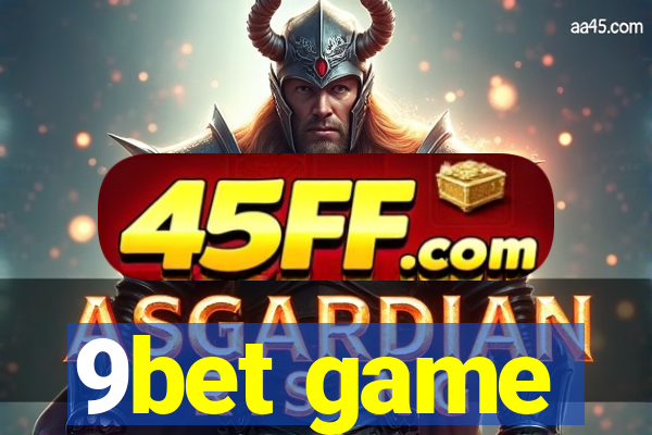 9bet game